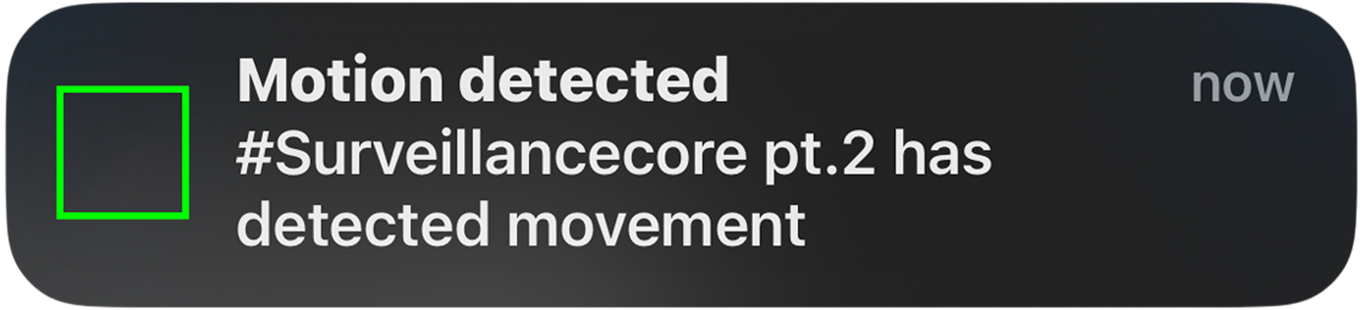 #Surveillancecore — motion-detected push notification (Motion detected; pt.2 has detected movement)